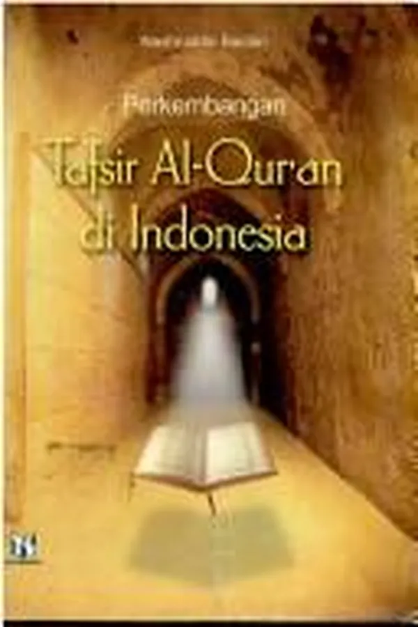 Capa de Perkembangan tafsir al-Qur'an di Indonesia