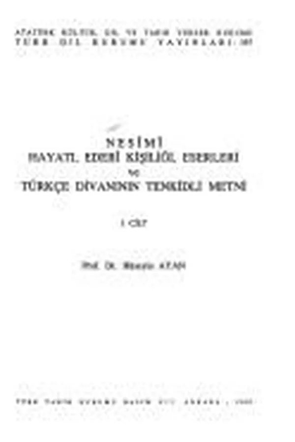 Capa de Nesı̂mı̂ hayatı, edebı̂ kişiliği, eserleri ve Türkçe divanının tenkidli metni
