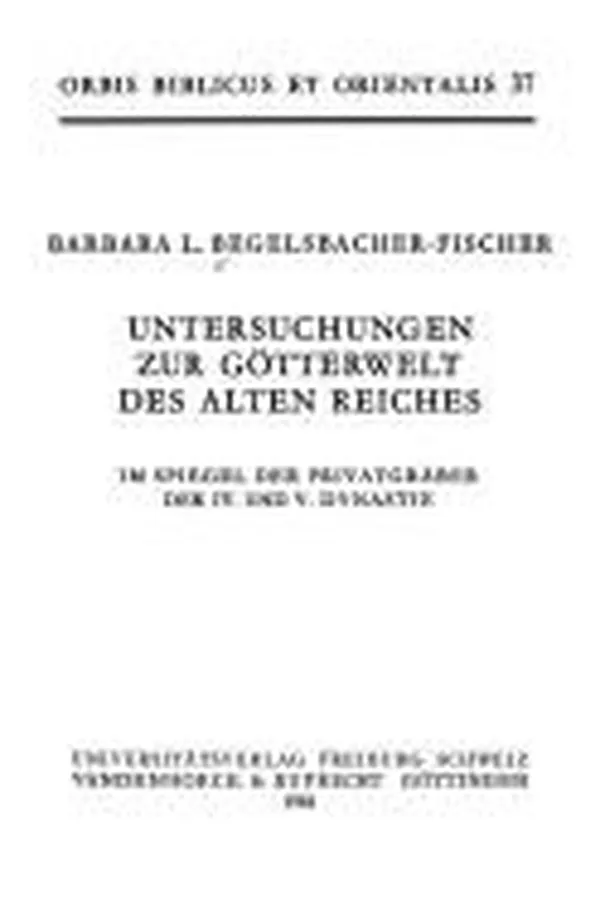 Capa de Untersuchungen zur Götterwelt des Alten Reiches im Spiegel der Privatgräber der IV. und V. Dynastie