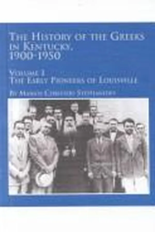 Capa de The history of the Greeks in Kentucky, 1900-1950