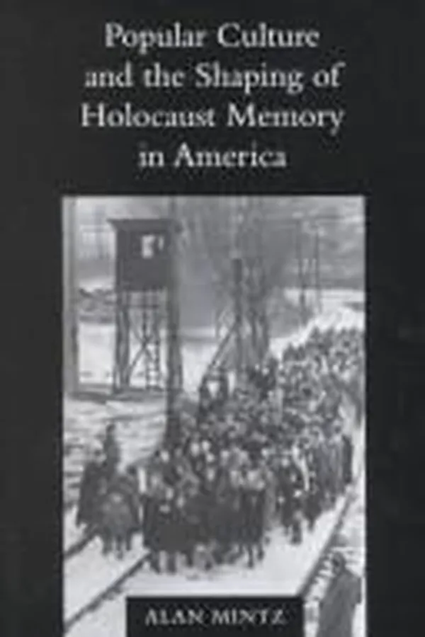Capa de Popular culture and the shaping of Holocaust memory in America