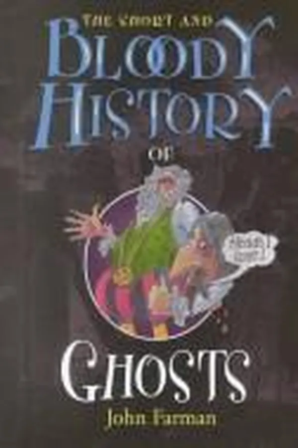 Capa de The short and bloody history of ghosts