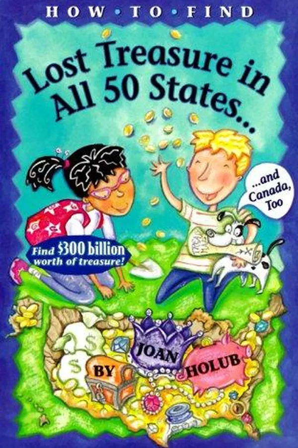 Capa de How to find lost treasure in all fifty states and Canada, too!