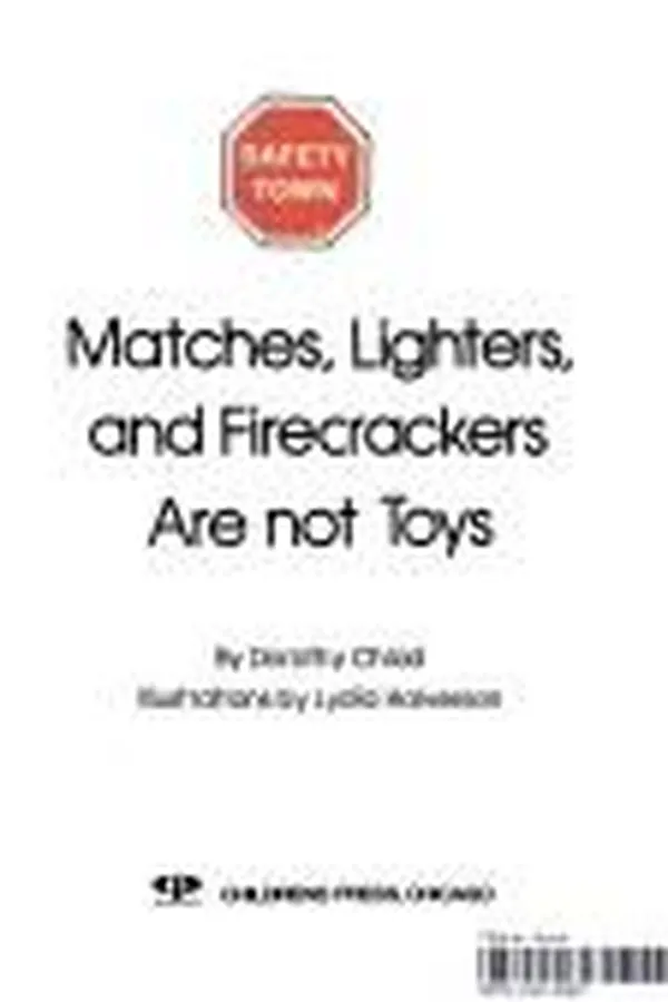 Capa de Matches, lighters, and firecrackers are not toys