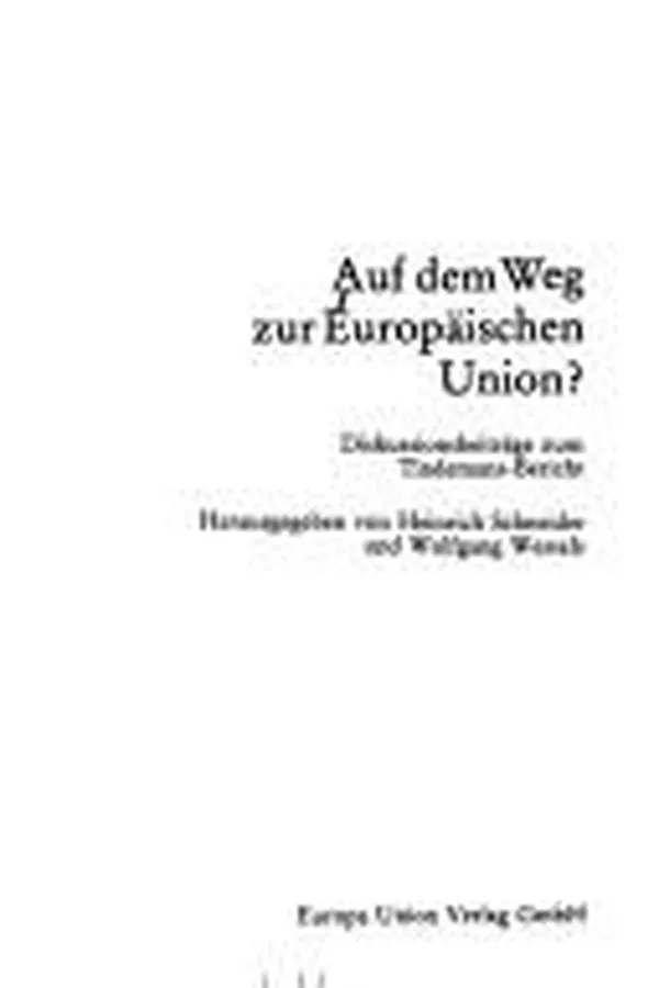 Capa de Auf dem Weg zur Europäischen Union? Diskussionsbeitr. zum Tindemans-Bericht