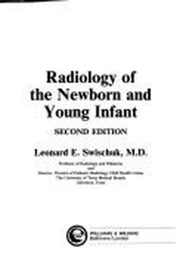 Capa de Radiology of the newborn and young infant