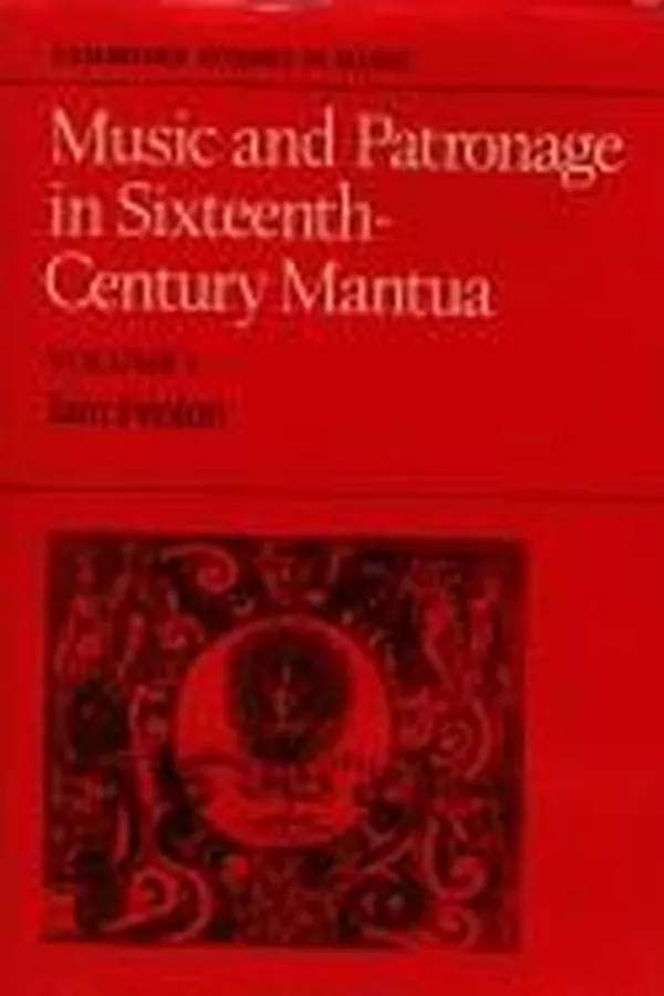 Capa de Music and patronage in sixteenth-century Mantua