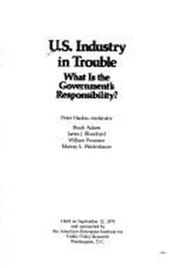 Capa de U.S. industry in trouble: What is the Government's responsibility? (AEI forum ; 32)