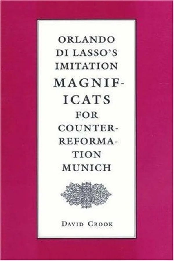 Capa de Orlando di Lasso's imitation magnificats for Counter-Reformation Munich