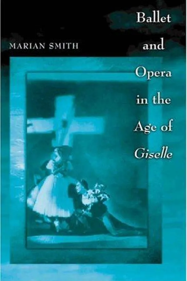 Capa de Ballet and Opera in the Age of Giselle