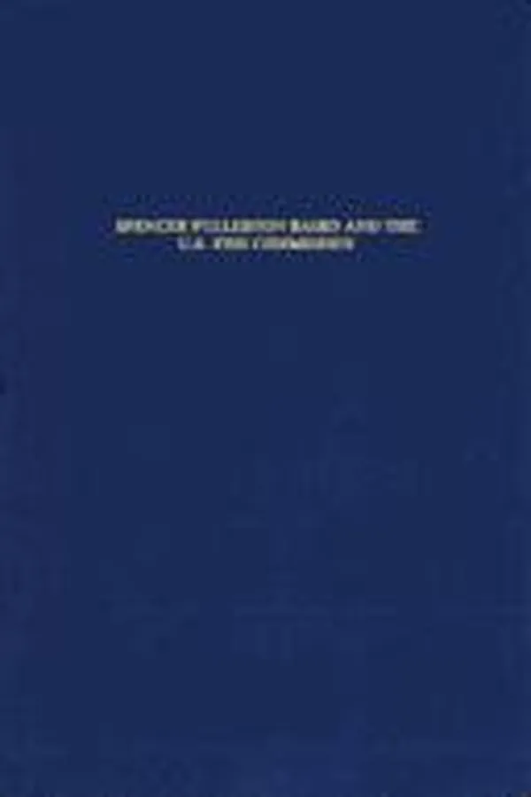Capa de Spencer Fullerton Baird and the U.S. Fish Commission