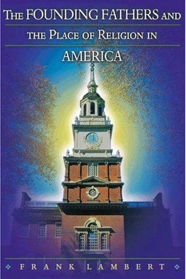 Capa de The Founding Fathers and the Place of Religion in America
