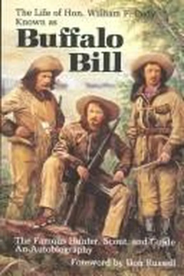 Capa de The life of Hon. William F. Cody, known as Buffalo Bill, the famous hunter, scout, and guide