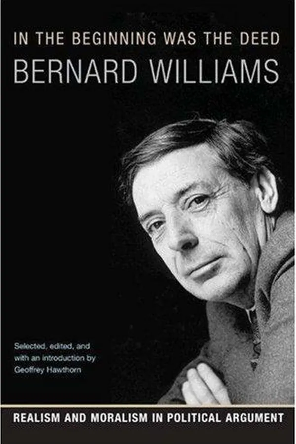 Capa de In the Beginning Was the Deed: Realism and Moralism in Political Argument