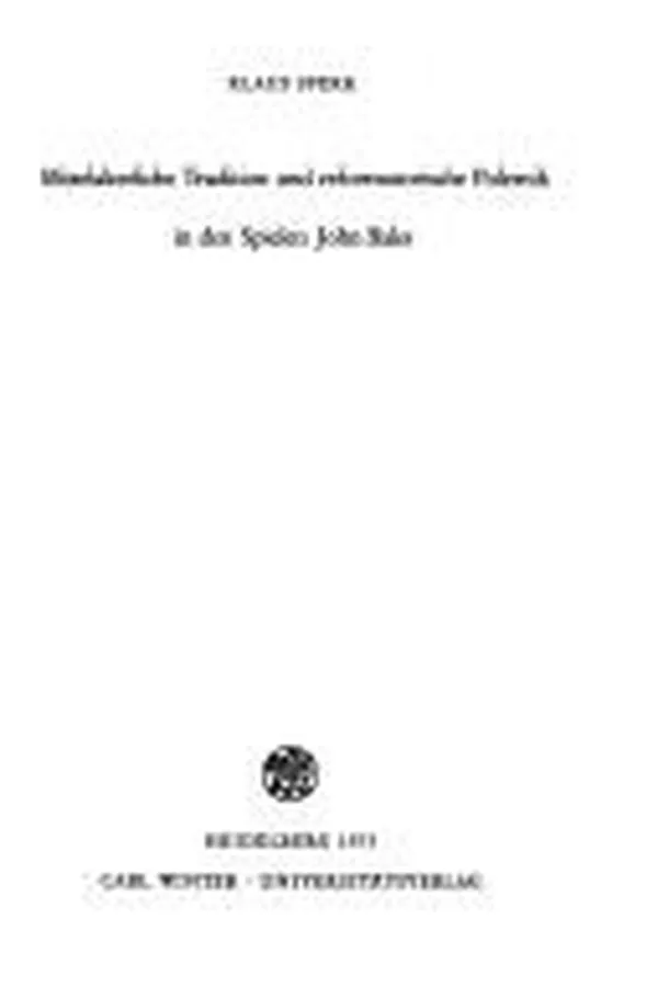 Capa de Mittelalterliche Tradition und reformatorische Polemik in den Spielen John Bales
