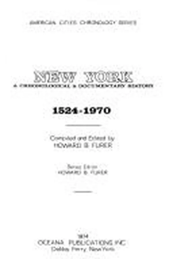 Capa de New York: A Chronological and Documentary History, 1524-1970 (American Cities Chronology Series)