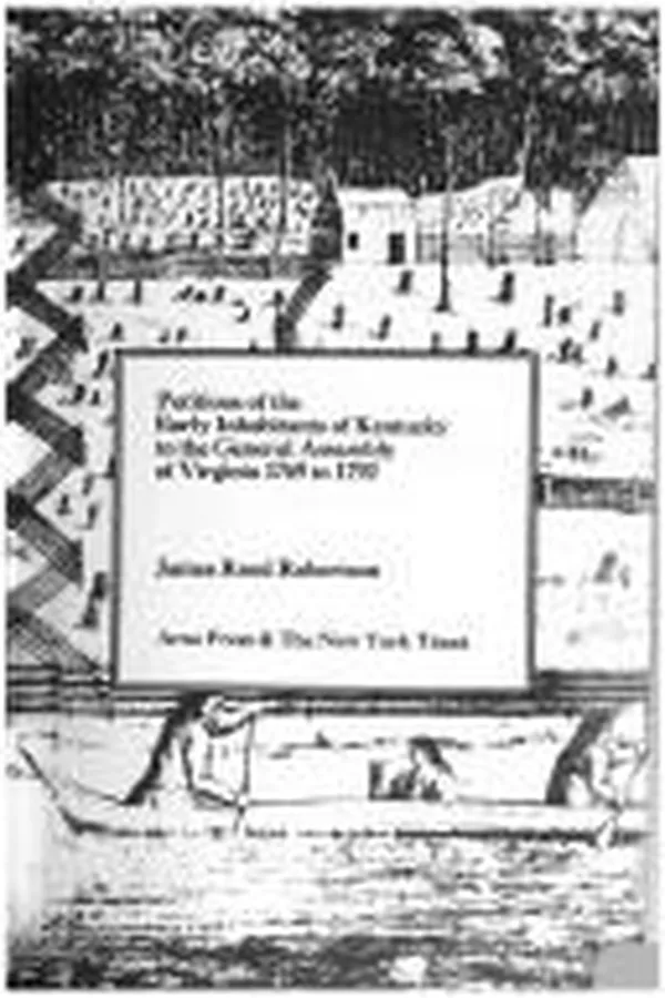 Capa de Petitions of the early inhabitants of Kentucky to the General Assembly of Virginia, 1769 to 1792