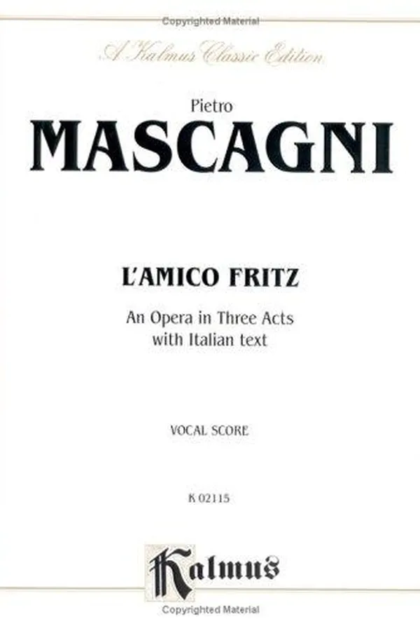Capa de L'amico Fritz (An Opera in Three Acts With Italian Text) (Songbook)