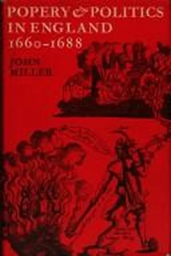 Capa de Popery and politics in England 1660-1688