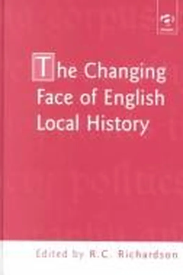 Capa de The changing face of English local history