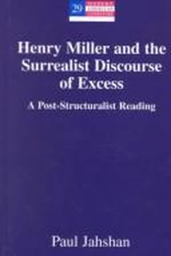 Capa de Henry Miller and the surrealist discourse of excess