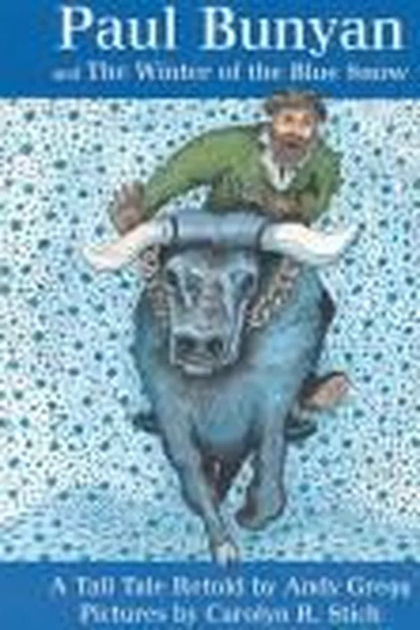 Capa de Paul Bunyan and the winter of the blue snow