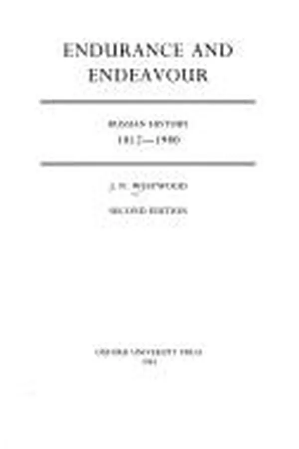 Capa de Endurance and Endeavour 1812-1980 2/E (Short Oxford History of the Modern World)