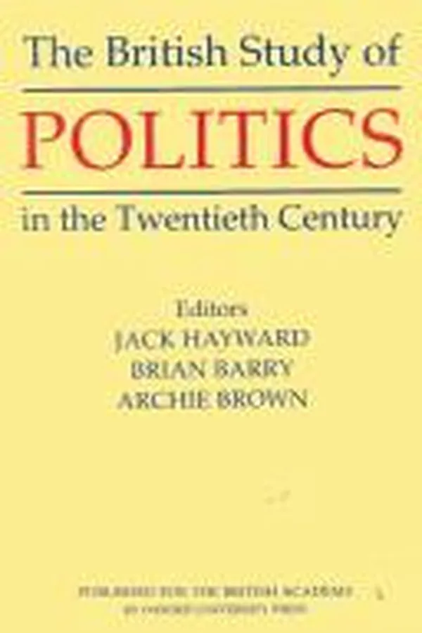 Capa de The British study of politics in the twentieth century