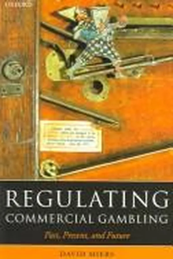 Capa de REGULATING COMMERCIAL GAMBLING: PAST, PRESENT, AND FUTURE