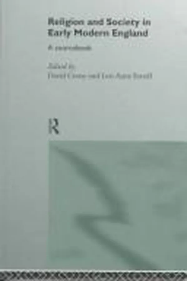 Capa de Religion and Society in Early Modern England  A Sourcebook