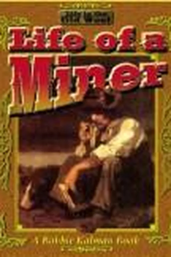 Capa de Life of a Miner (Life in the Old West)