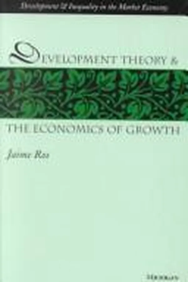 Capa de Development Theory and the Economics of Growth (Development and Inequality in the Market Economy)