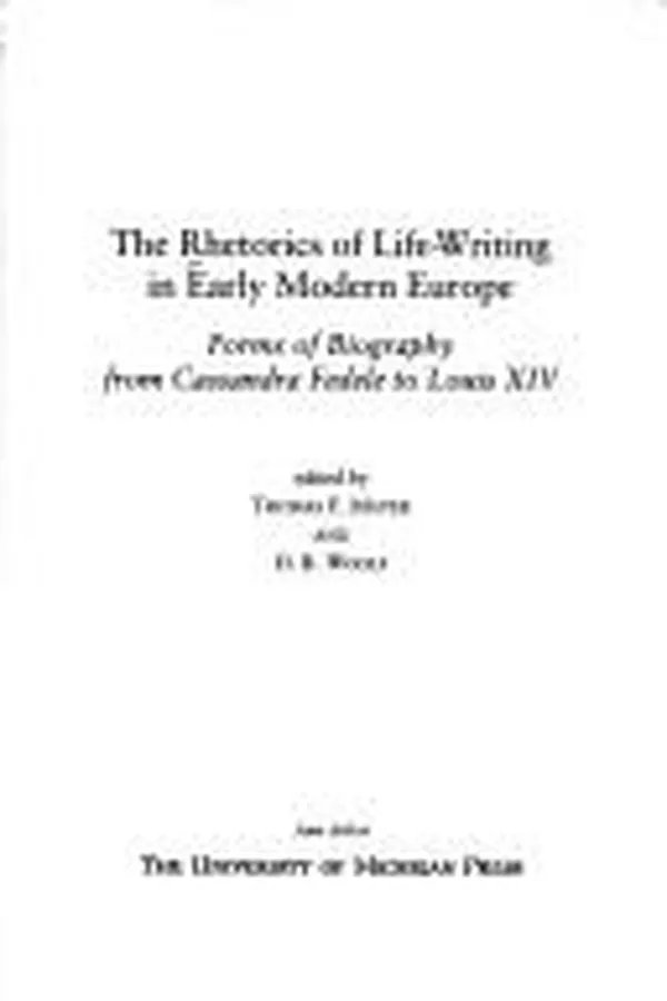 Capa de The rhetorics of life-writing in early modern Europe