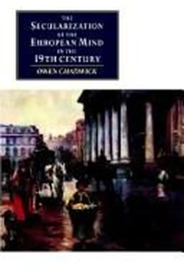 Capa de The secularization of the European mind in the nineteenth century
