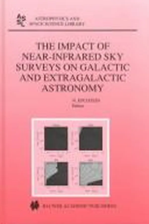 Capa de The Impact of Near-Infrared Sky Surveys on Galactic and Extragalactic Astronomy
