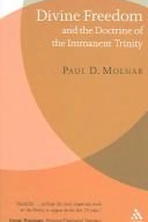 Capa de Divine Freedom And the Doctrine of the Immanent Trinity