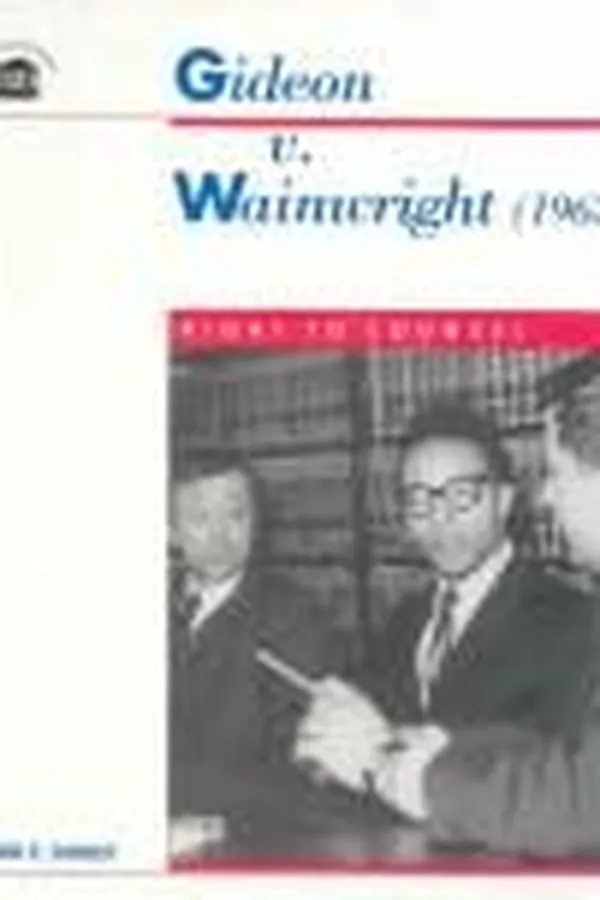 Capa de Gideon v. Wainwright (1963)