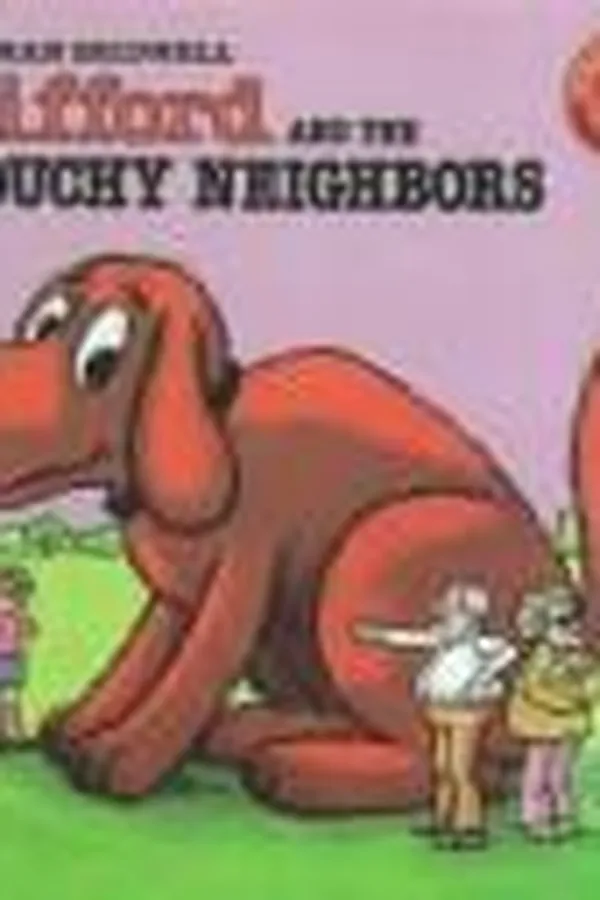 Capa de Clifford and the Grouchy Neighbors (Clifford the Big Red Dog)