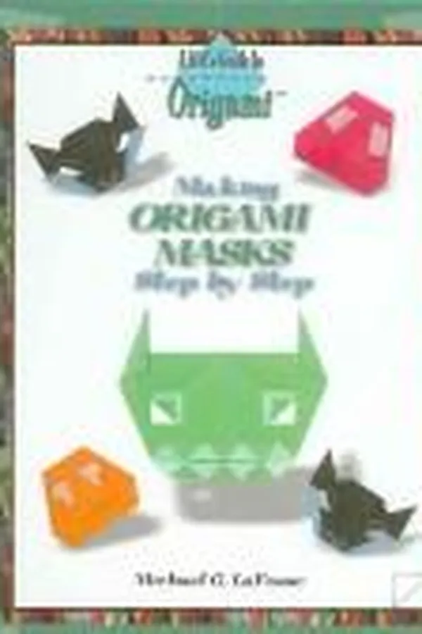 Cover of Making Origami Masks Step by Step