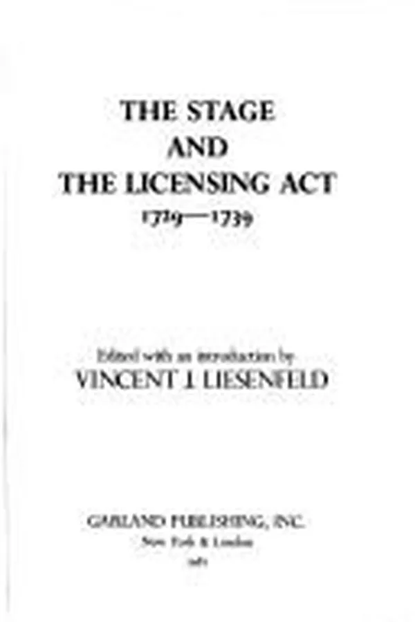 Capa de The Stage and the Licensing Act, 1729-1739 (Eighteenth-century English drama)
