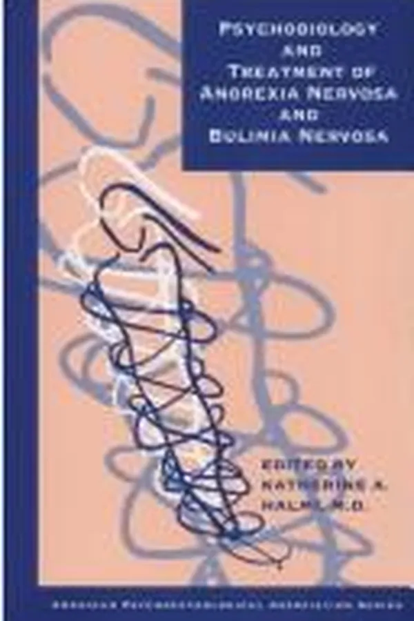 Capa de Psychobiology and treatment of anorexia nervosa and bulimia nervosa