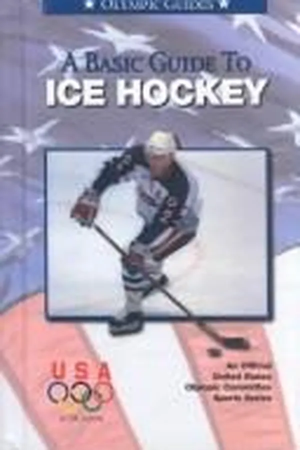 Capa de A Basic Guide to Ice Hockey (Olympic Guides)