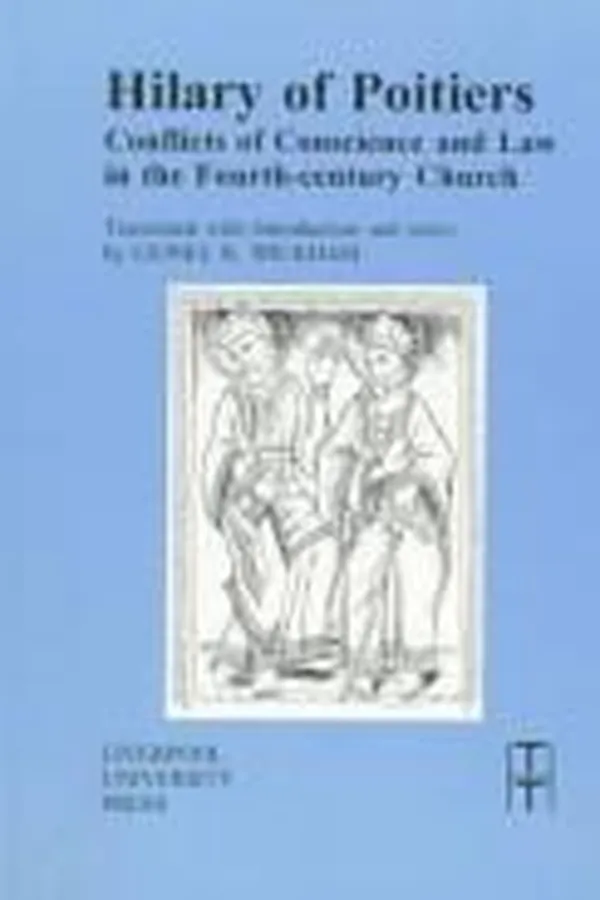 Capa de Hilary of Poitiers, conflicts of conscience and law in the fourth-century Church