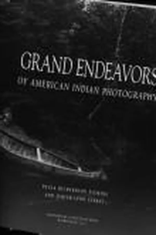 Capa de Grand endeavors of American Indian photography