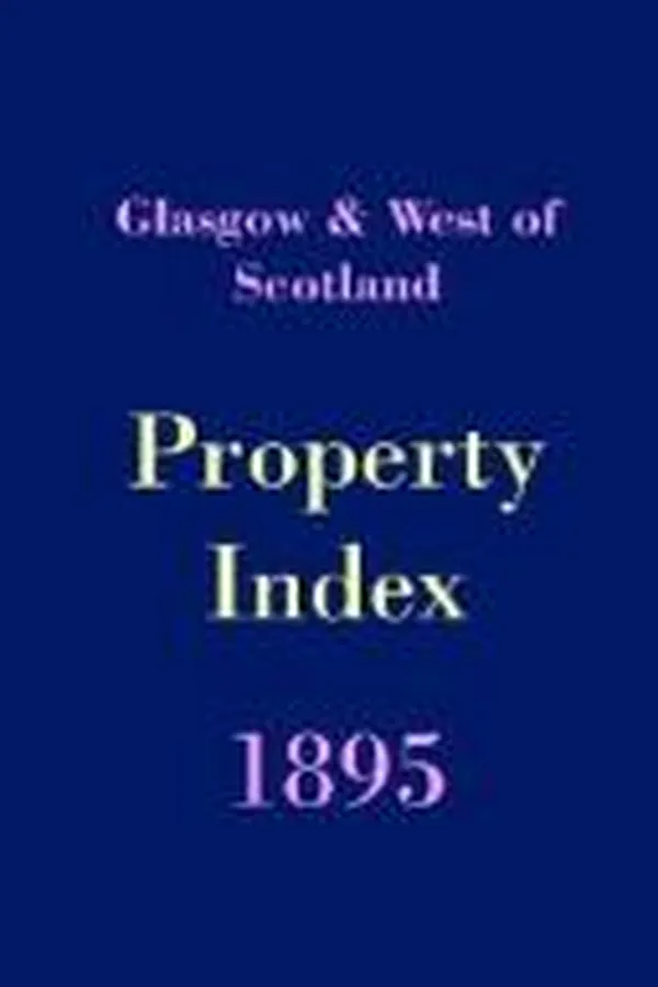 Capa de Glasgow & West of Scotland Property Index 1895