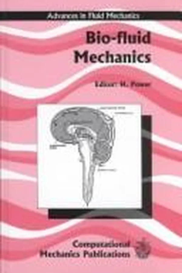 Capa de Bio-Fluid Mechanics (Advances in Fluid Mechanics, Vol 3)