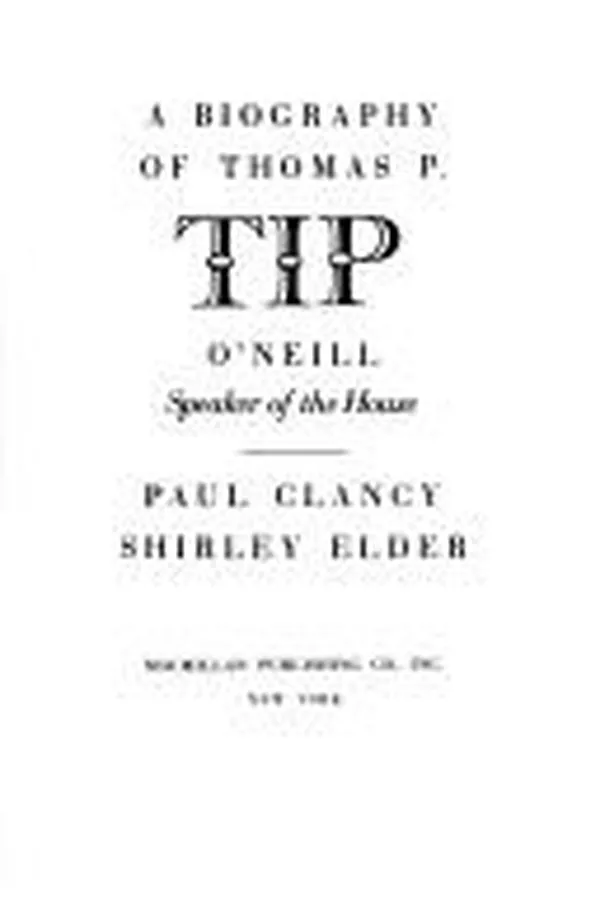 Capa de Tip, a biography of Thomas P. O'Neill, Speaker of the House