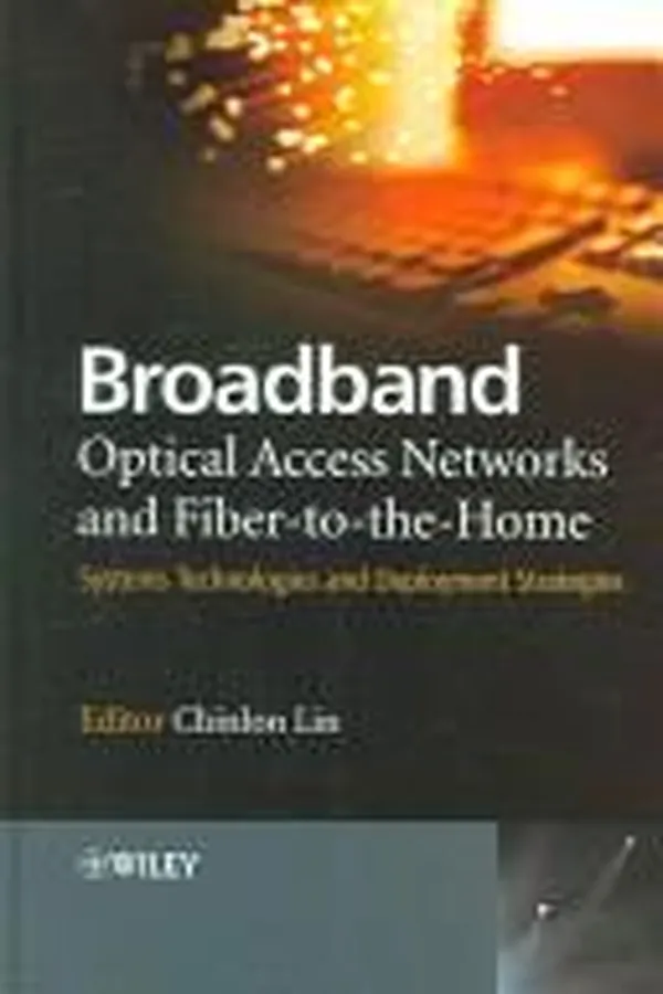 Capa de Broadband Optical Access Networks And Fiber-to-the-home