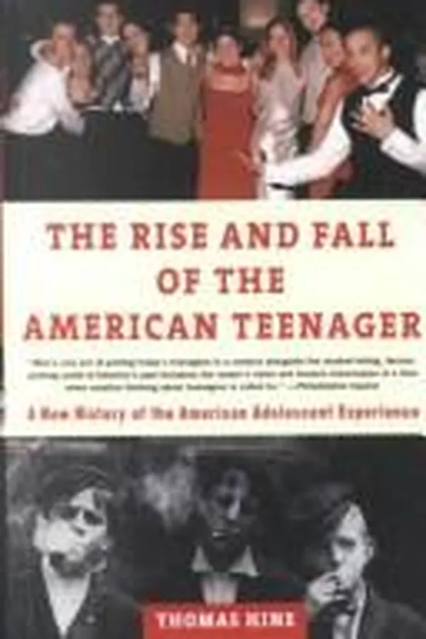 Capa de The Rise and Fall of the American Teenager