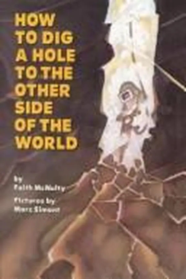 Capa de How to Dig a Hole to the Other Side of the World